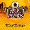 Tíos y primos - El Beso Más Largo - Single